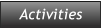 Activities Activities