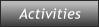 Activities