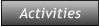 Activities